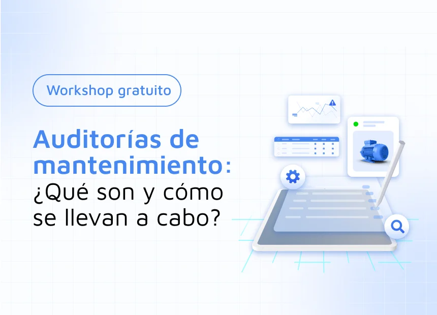 Auditorías de mantenimiento: ¿Qué son y cómo se llevan a cabo?