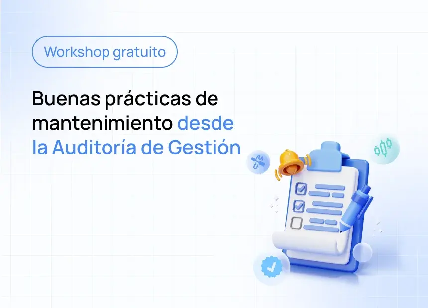 Buenas prácticas de mantenimiento desde la auditoría de gestión